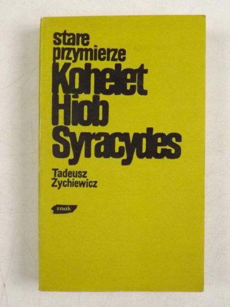 Stare przymierze Kohelet, Hiob, Syracydes