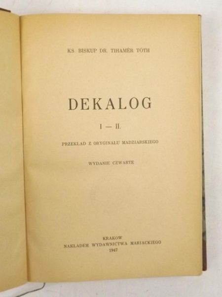 Toth Tihamer - Dekalog I - II. 1947 r.