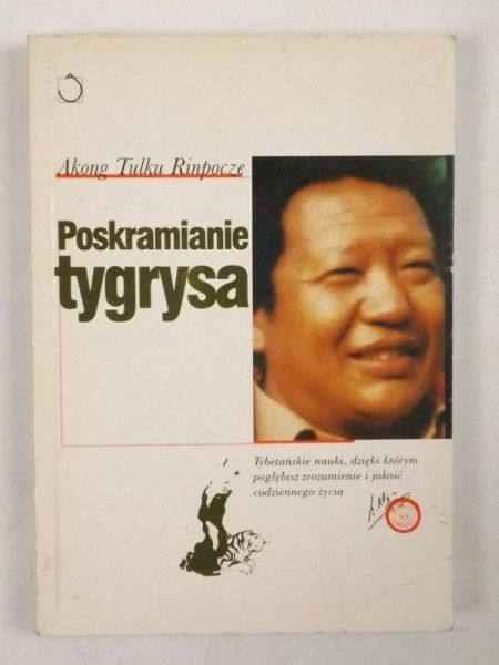 Akong Tulku - Poskramianie tygrysa