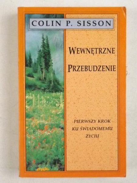 Wewnętrzne przebudzenie, pierwszy krok ku świadomemu życiu