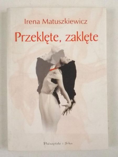 Matuszkiewicz Irena - Przeklęte, zaklęte