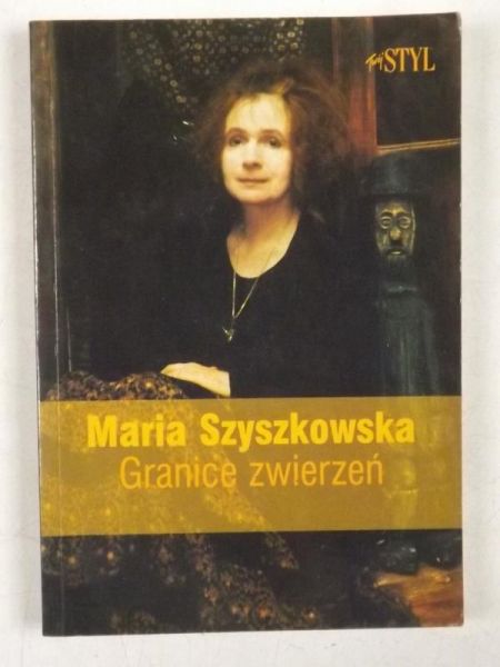Szyszkowska Maria - Granice zwierząt