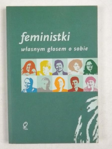 Feministka własnym głosem o sobie