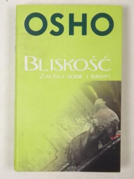 Bliskość. Zaufaj sobie i innym