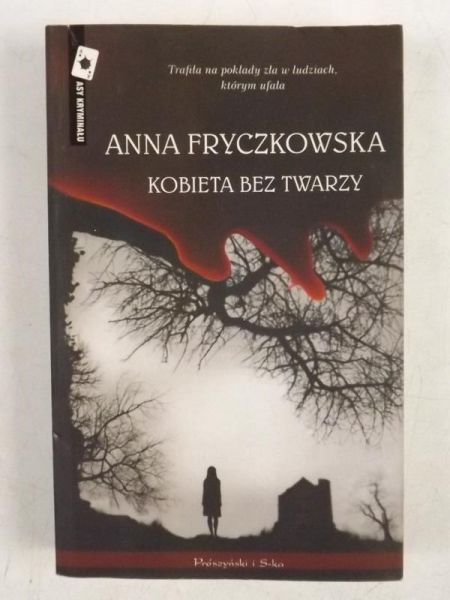 Fryczkowska Anna - Kobieta bez twarzy