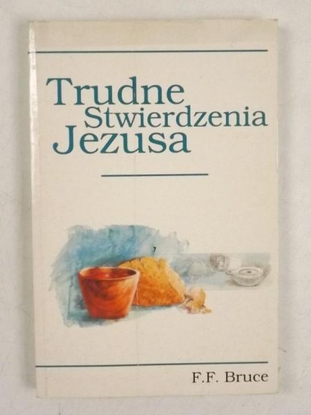 Trudne stwierdzenia Jezusa