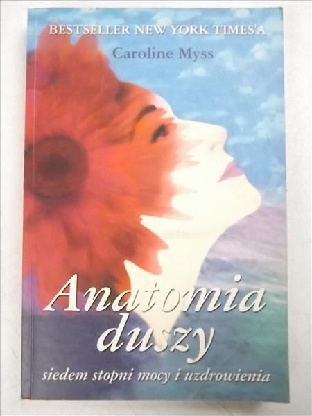 Anatomia duszy. Siedem stopni mocy i uzdrawieia