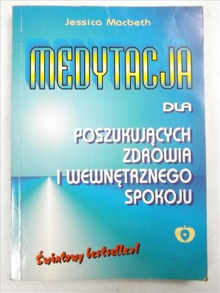 Medytacja dla poszukujących zdrowia i wewnętrzneo spokoju