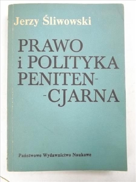 Prawo i polityka penitencjarna