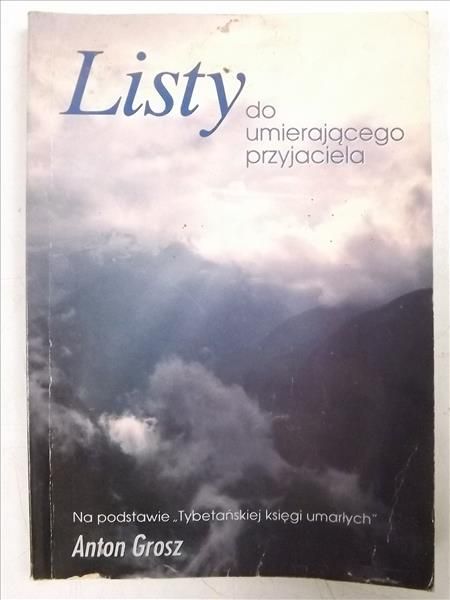 Listy do umierającego przyjaciela