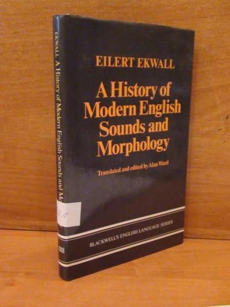 A History of Modern English Sounds and Morphology
