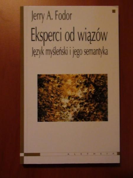 Eksperci od wiązów. Język myśleński i jego semantyka
