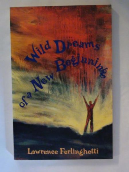Wild dreams of a new begining