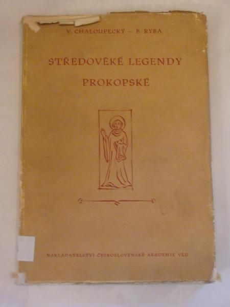 Chaloupecky V.,   - Stredoveke Legendy Prokopske