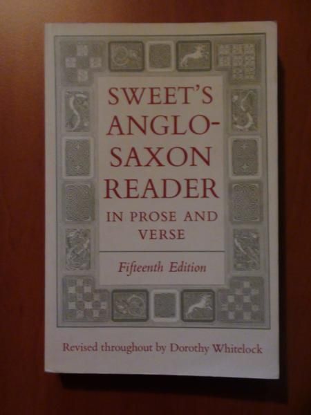 Sweet's Anglo-Saxon Reader in Prose and Verse