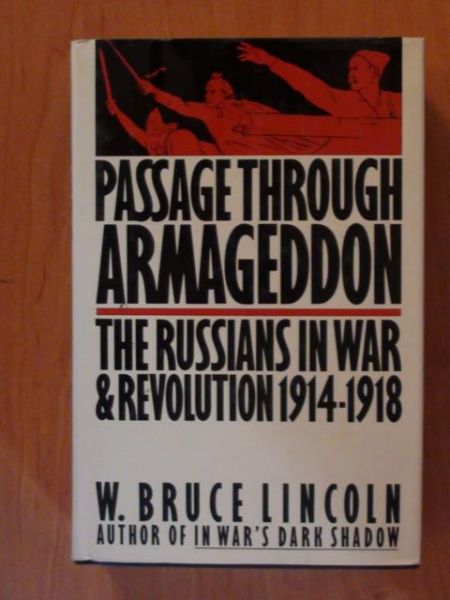 Passage through armageddon - the russians in war & revolution 1914-1918