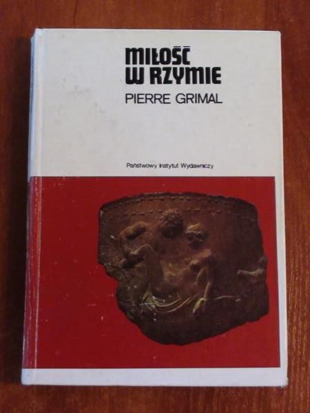 Grimal Pierre - Miłość w Rzymie