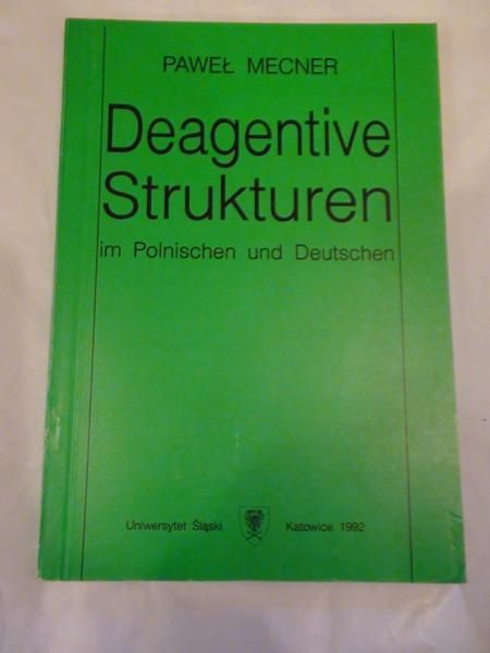 Deagentive Strukturen, im Polnischen und Deutschen