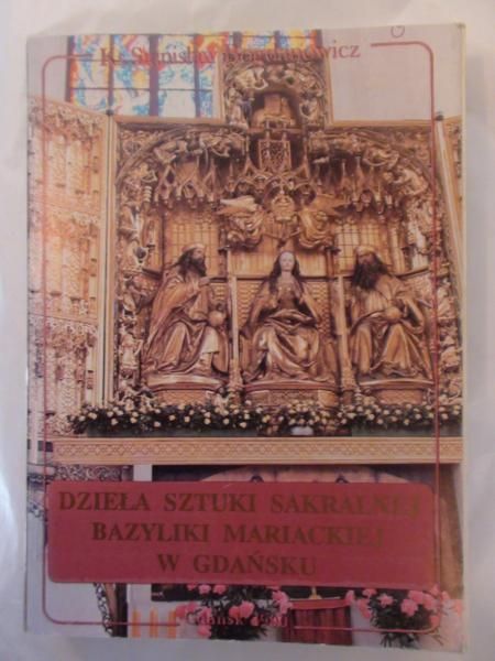 Dzieła sztuki sakralnej Bazyliki Mariackiej w Gdańsku