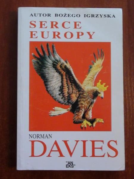 Davies Norman - Serce Europy