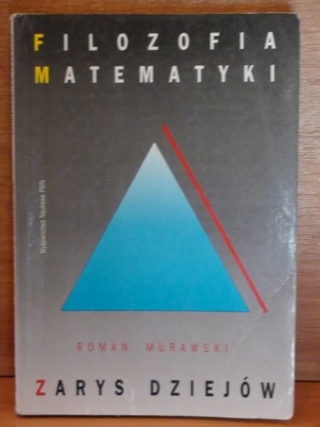 Filozofia matematyki.Zarys dziejów
