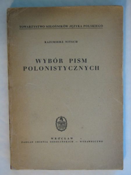 Wybór pism polonistycznych Tom I