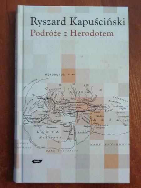 Kapuściński Ryszard - Podróże z Herodotem