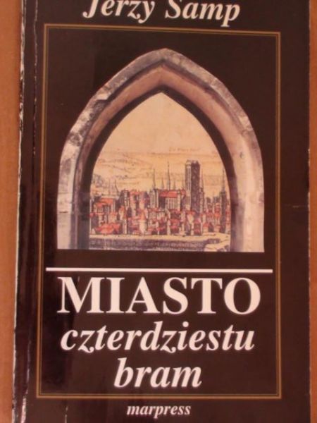 Samp Jerzy - Miasto czterdziestu bram
