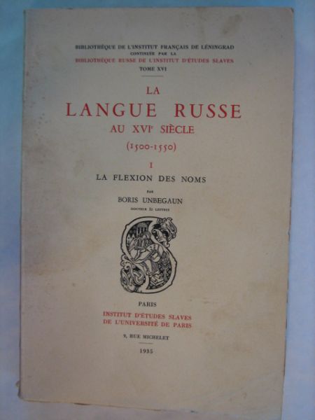 La Langue Russe au XVIe siècle (1500-1550) 1935 r.