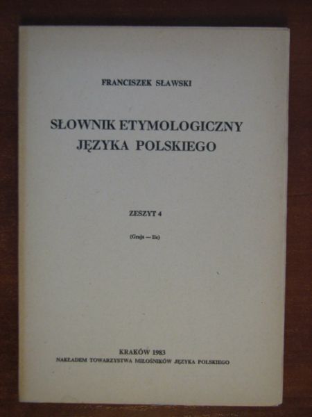 Sławski Franciszek - Słownik etymologiczny języka polskiego Zeszyt 4