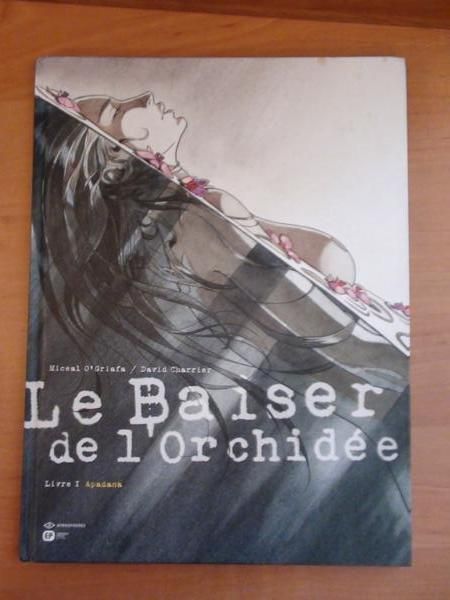 O'Griafa Miceal,   - Le Baiser de l'orchidee