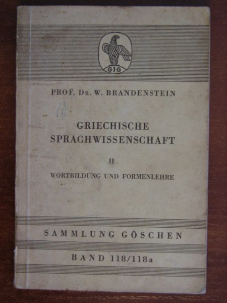 Brandenstein Wilhelm - Griechische Sprachwissenschaft Tom II