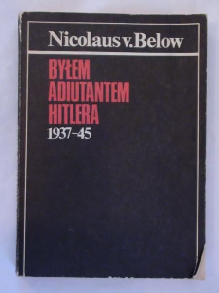 Byłem adiutantem Hitlera