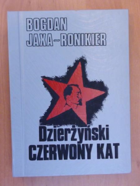 Dzierżyński- czerwony kat
