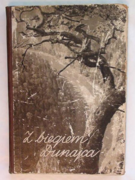 Pagaczewski Stanisław - Z biegiem Dunajca