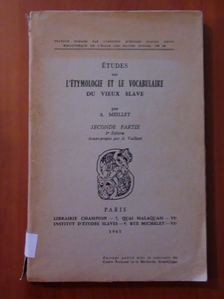 Etudes sur l'etymologie et le vocabulaire du vieux slave