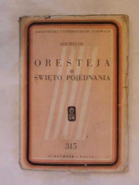 Ajschylos - Oresteja III - święto pojednania 1925r.