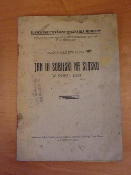 Piwarski Kazimierz - Jan III Sobieski na Śląsku w roku 1983, 1937
