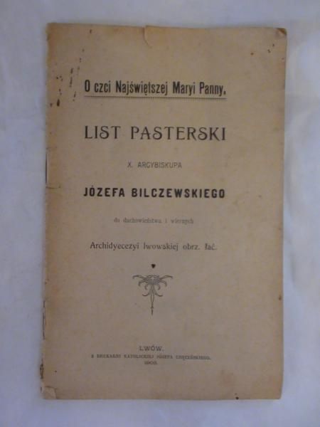 Bielczawski Józef - O czci Najświętszej Mari Panny. List pasterski 1903