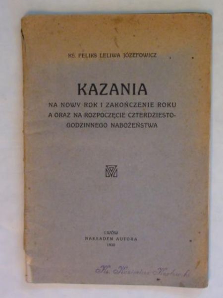 Józefowicz Feliks - Kazania na nowy rok i zakończenie roku 1930 r.