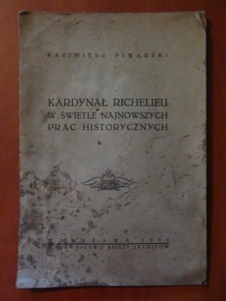 Kardynał Richelieu w świetle najnowszych prac historycznych 1936 r.