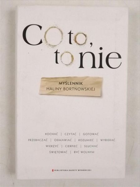 Bortnowska Halina - Co to, to nie