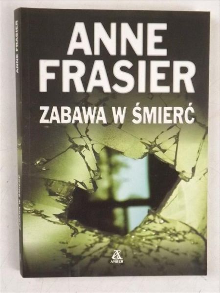 Frasier Anne - Zabawa w śmierć