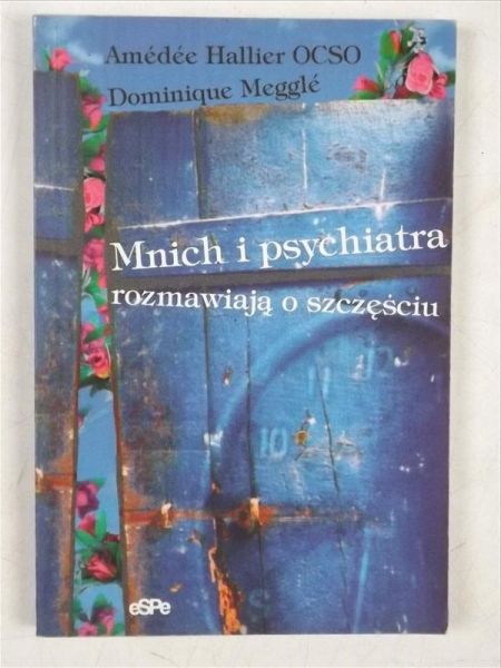 Hallier Amedee - Mnich i psychiatra rozmawiają o szczęściu