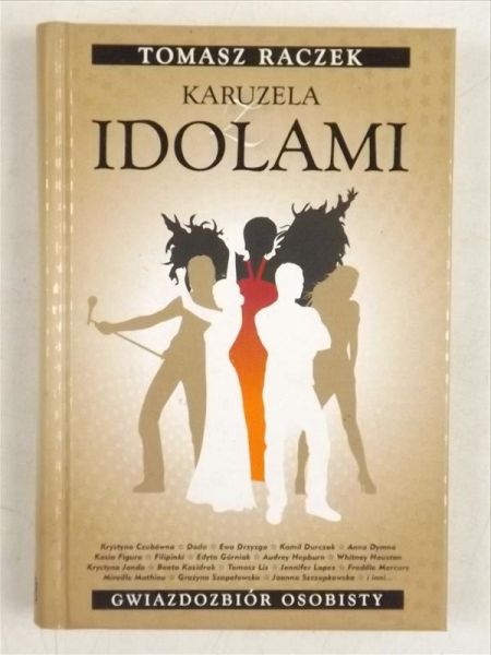 Raczek Tomasz - Karuzela z idolami