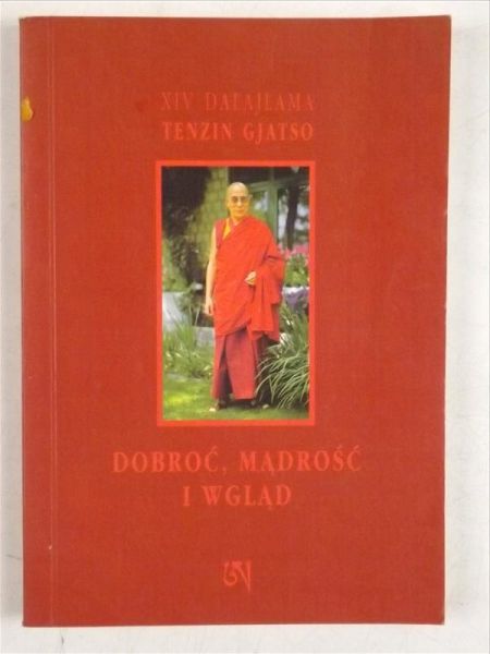 Gjatso Tenzin - Dobroć, mądrość i wgląd