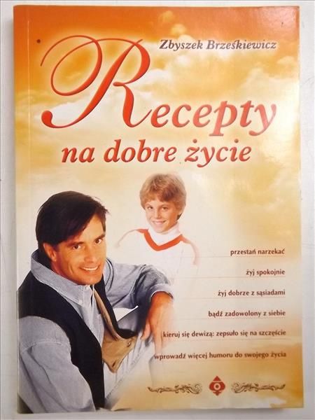 Recepty na dobre życie
