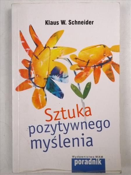 Sztuka pozytywnego myślenia