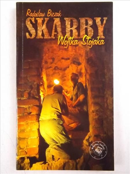 Biczak Radosław - Skarby Wojtka Stojaka