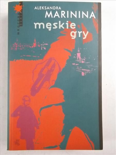 Marinina Aleksandra - Męskie gry
